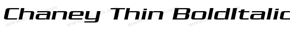 Chaney Thin BoldItalic字体转换